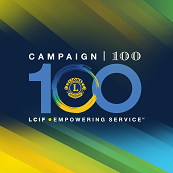 Be part of history by supporting LCIF’s Campaign 100.